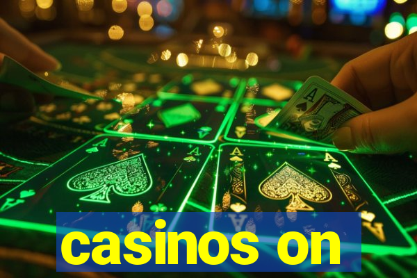 casinos on