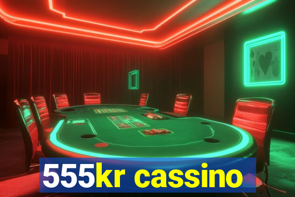 555kr cassino