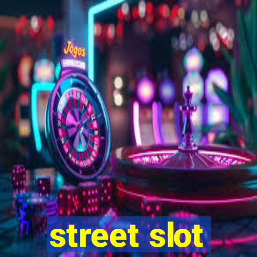 street slot