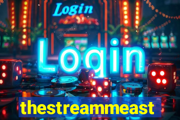 thestreammeast