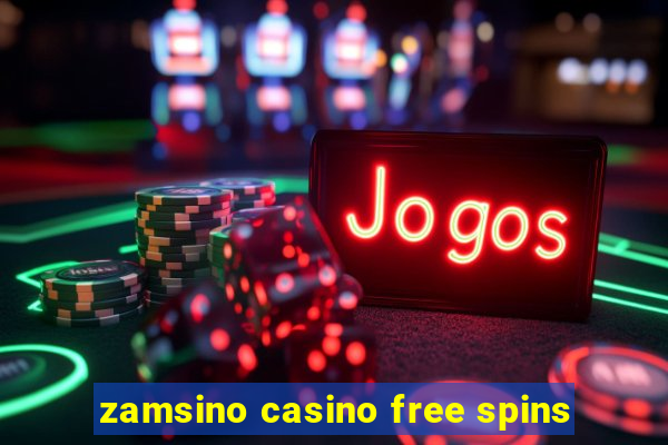 zamsino casino free spins