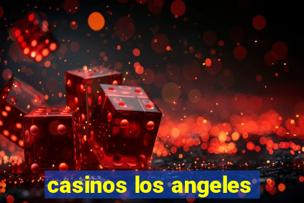 casinos los angeles