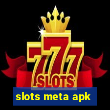 slots meta apk