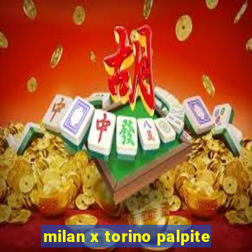 milan x torino palpite