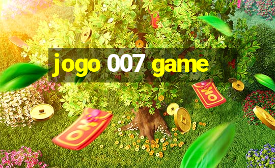 jogo 007 game