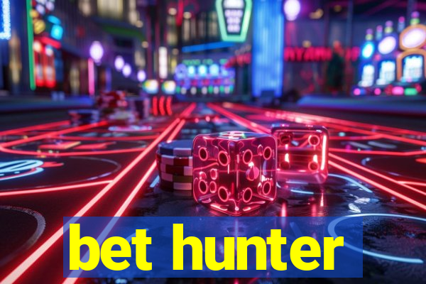 bet hunter