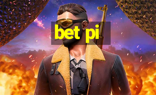 bet pi