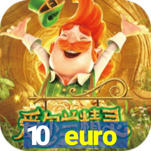 10 euro startguthaben casino