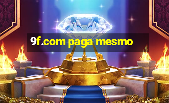 9f.com paga mesmo