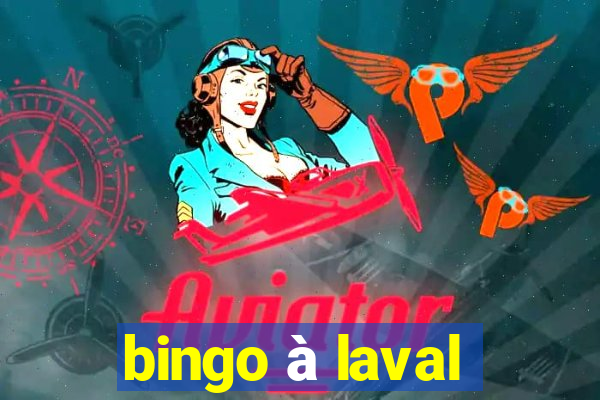 bingo à laval