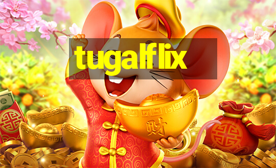 tugalflix