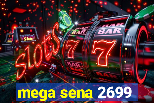 mega sena 2699