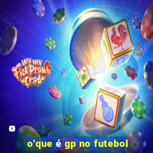 o'que é gp no futebol