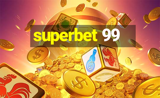 superbet 99