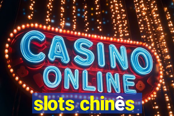 slots chinês