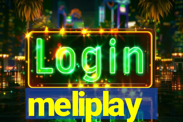 meliplay