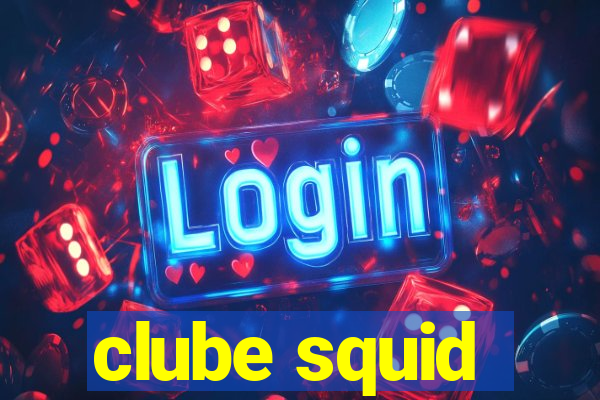 clube squid