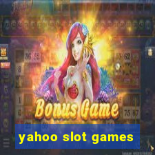 yahoo slot games