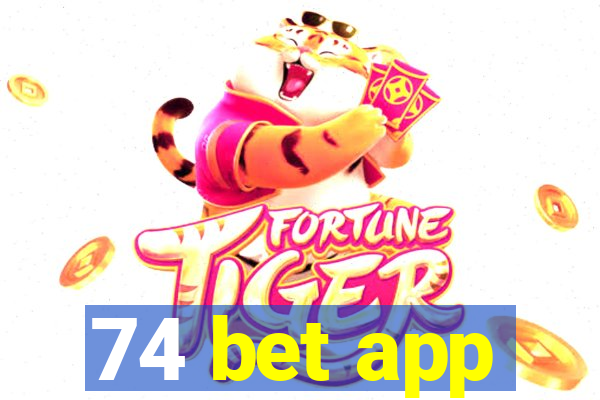 74 bet app