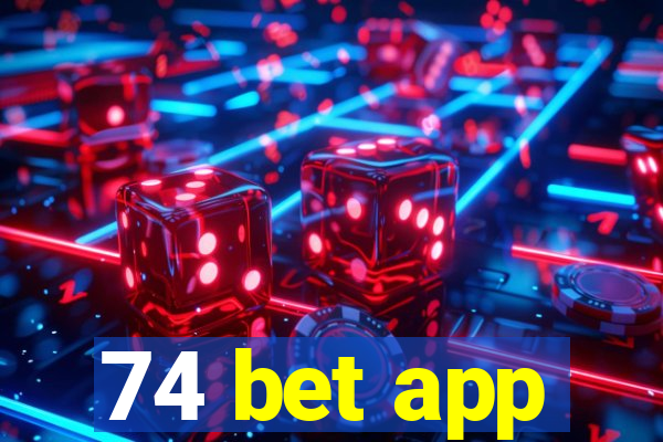 74 bet app