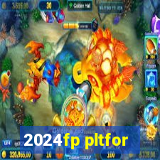 2024fp pltfor