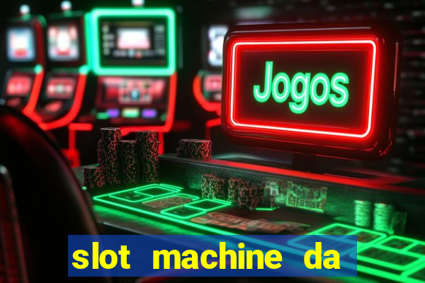 slot machine da scaricare gratis