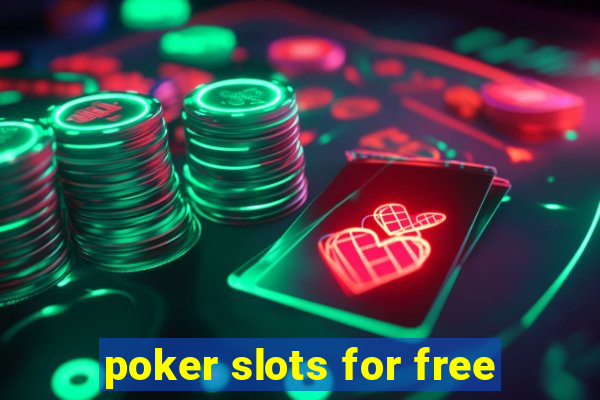 poker slots for free