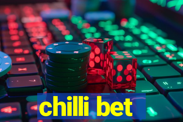 chilli bet