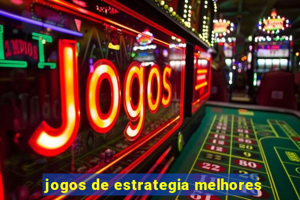 jogos de estrategia melhores