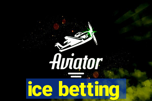 ice betting