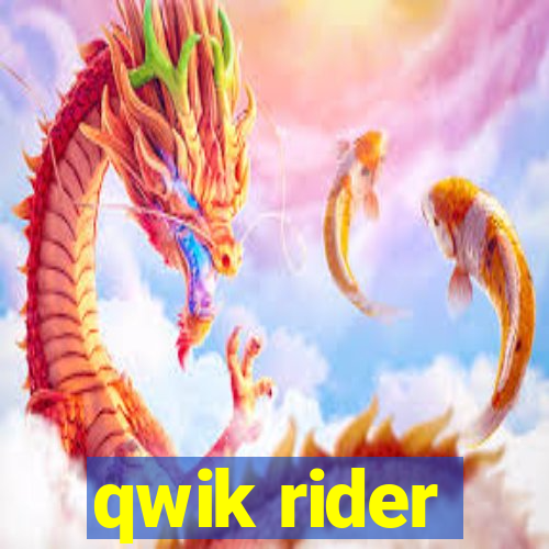 qwik rider