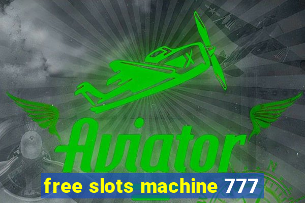 free slots machine 777