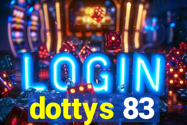 dottys 83