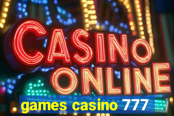 games casino 777