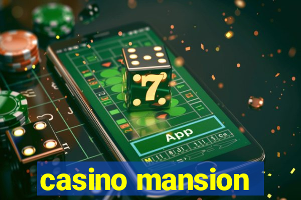 casino mansion