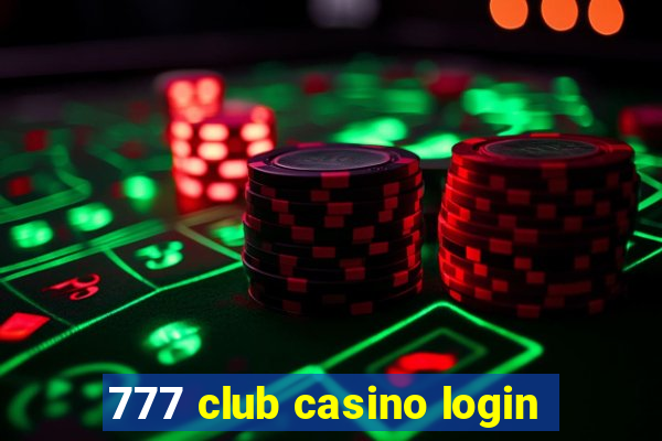 777 club casino login