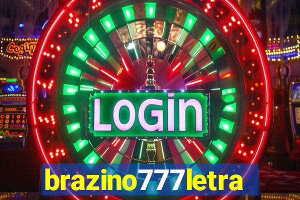 brazino777letra