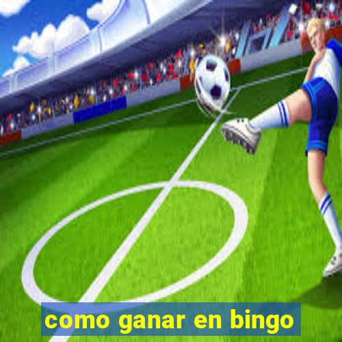 como ganar en bingo