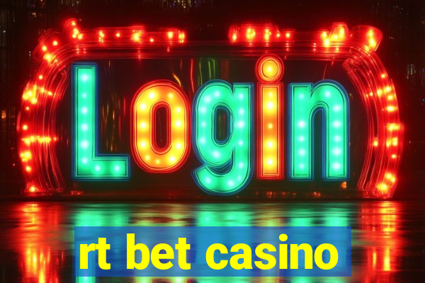 rt bet casino