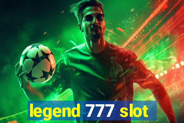 legend 777 slot