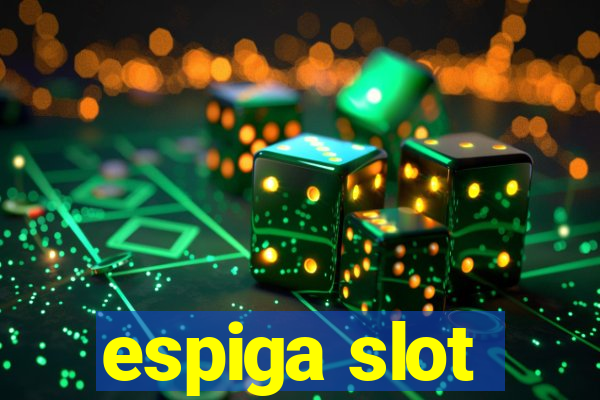 espiga slot