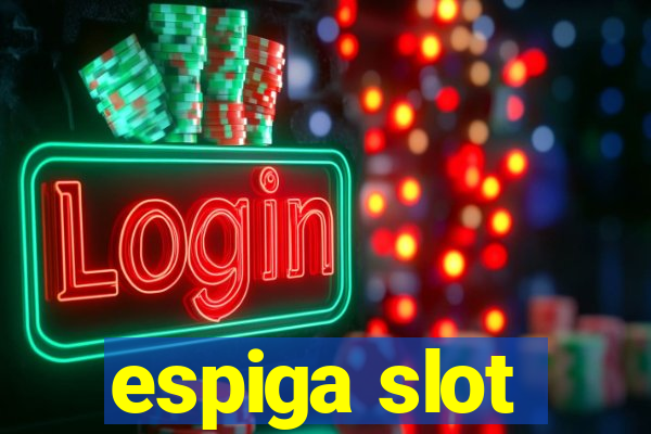 espiga slot