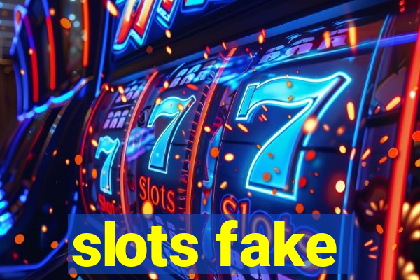 slots fake