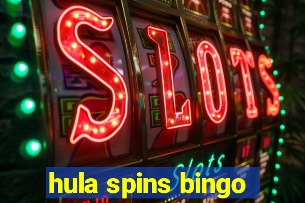 hula spins bingo