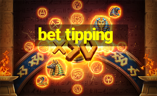 bet tipping