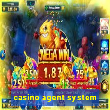 casino agent system