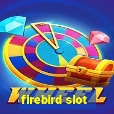 firebird slot