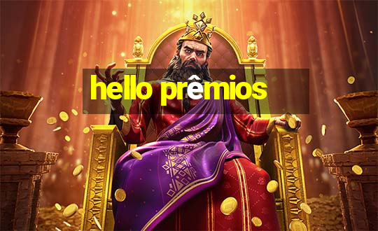 hello prêmios