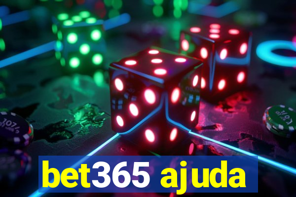 bet365 ajuda