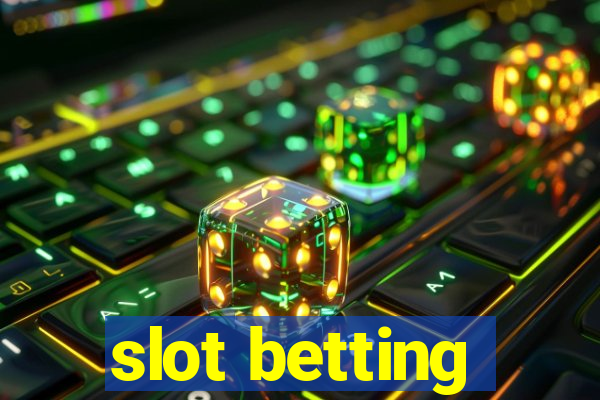 slot betting